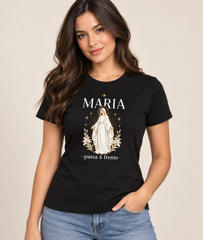 Camiseta Maria Passa à Frente