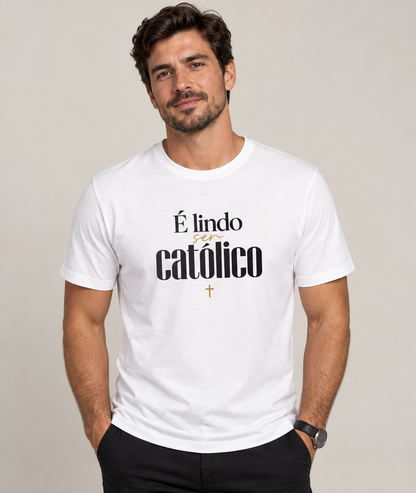 Camiseta É Lindo Ser Católico