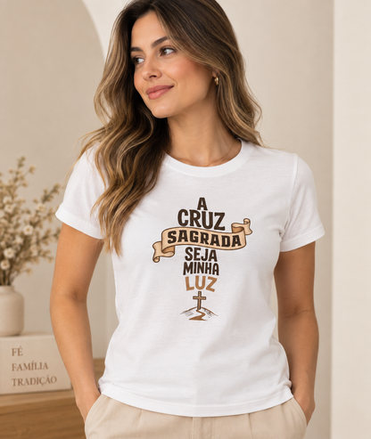 Camiseta A Cruz Sagrada Seja Minha Luz