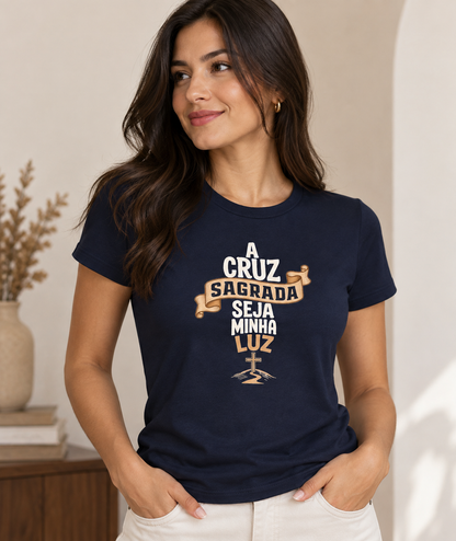 Camiseta A Cruz Sagrada Seja Minha Luz