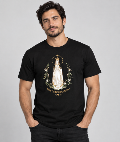Camiseta Mãe de Deus e Minha
