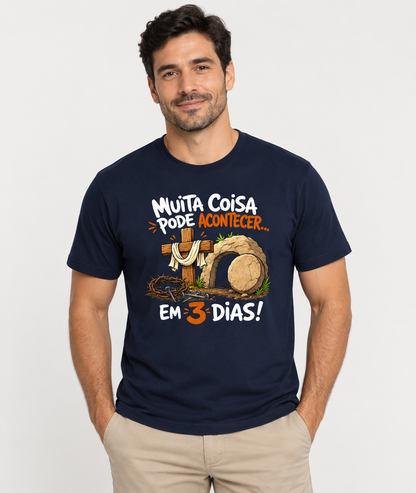 Camiseta Muita Coisa Pode Acontecer