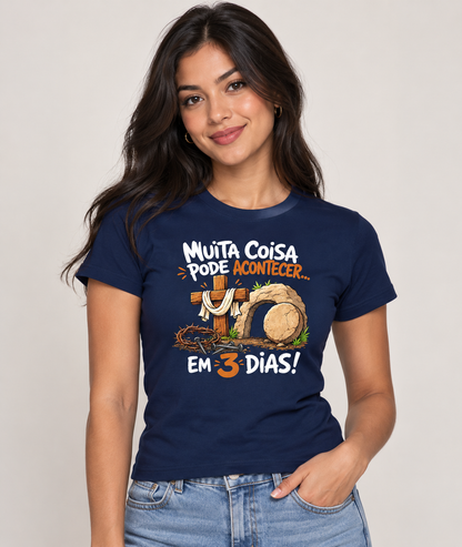 Camiseta Muita Coisa Pode Acontecer