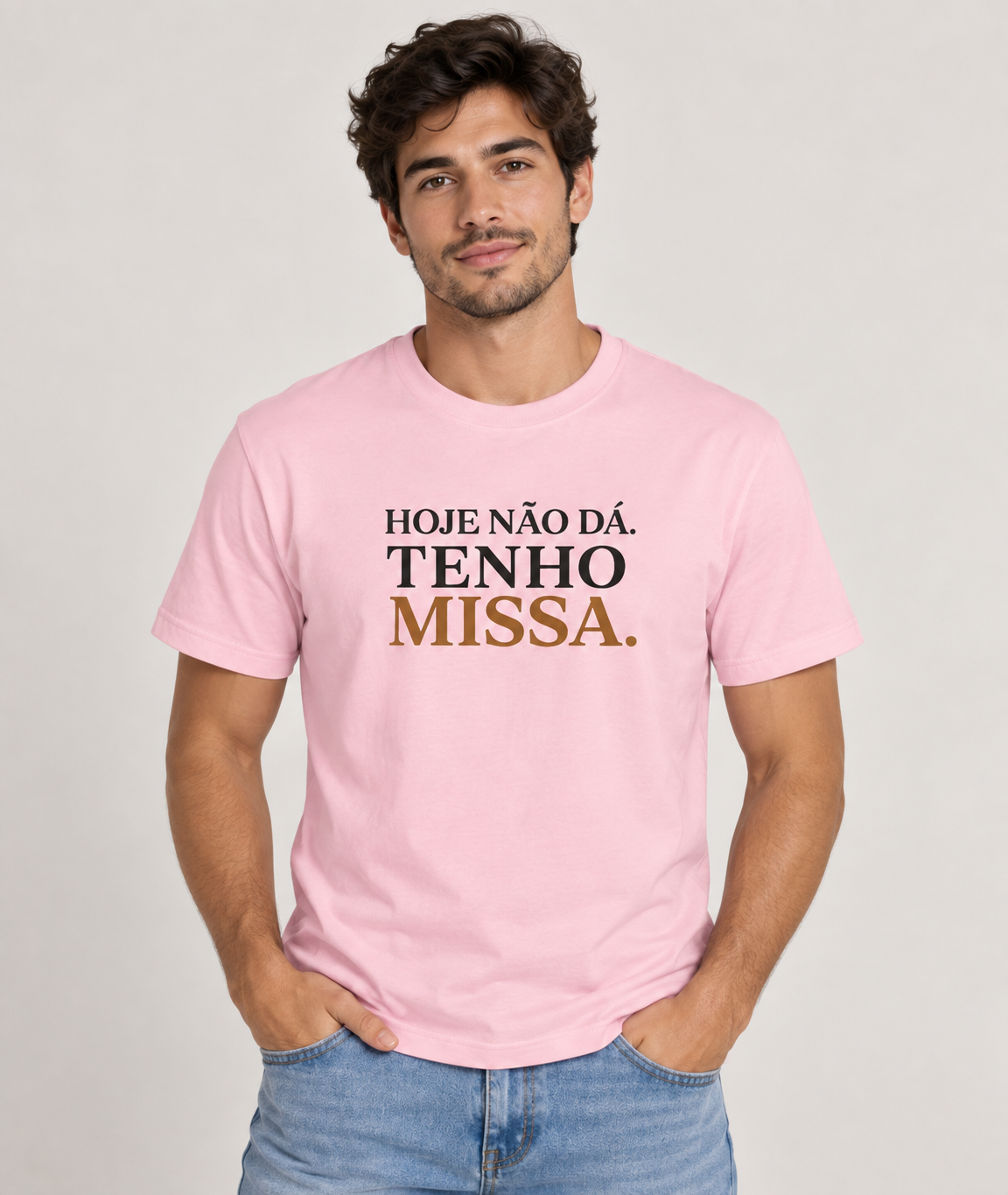 Camiseta Hoje Não Dá, Tenho Missa